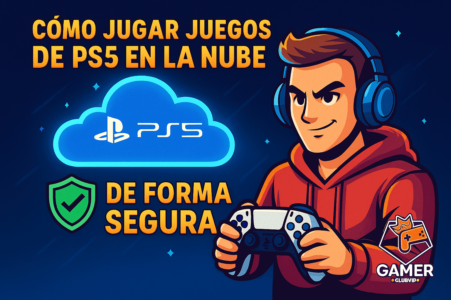 Cómo jugar juegos de PS5 en la nube de forma segura